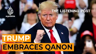 Trump and QAnon: The cult and the conspiracy | The Listening Post