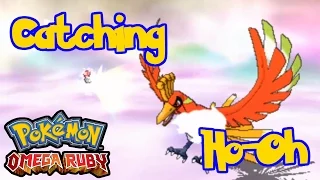 How To Catch Ho-Oh - Pokemon Omega Ruby