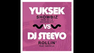 YUKSEK - Showbiz (Purple Disco Machine Edit) VS DJ STEEVO - Rollin'  [Mashup]_2022