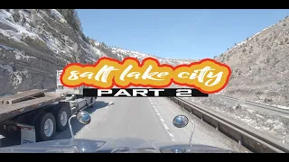 Part 2 | Salt Lake City | Wolfrider Trucking
