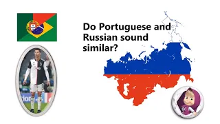 Do Portuguese and Russian Sound Similar?