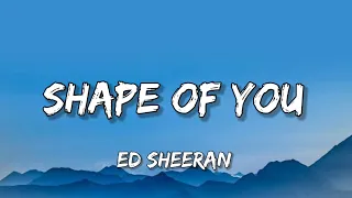 Shape of You - Ed Sheeran (Lyrics/MiX) The Chainsmokers, Charlie Puth, Billie Eilish...