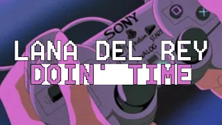 Lana Del Rey - Doin' Time (Lirik Lagu Terjemahan)