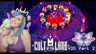 Recruiting My Follower To The Cluster Cult! | Cult Of The Lamb Part 2 VOD