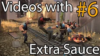 Videos with Extra Sauce #6