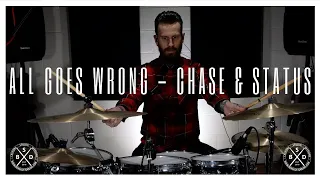 All Goes Wrong - Chase & Status ft Tom Grennan // Drum Cover // 2020 // 4K