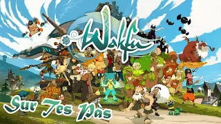 Wakfu Sur Tes Pas (opening song)