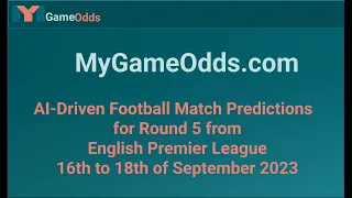 Premier League Predictions Round 5 - 16th to 18th September 2023 | MyGameOdds