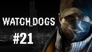 Прохождение Watch Dogs - Часть 21 (На русском / Без комментариев)