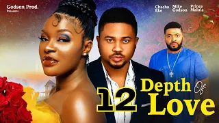 DEPTH OF LOVE 12 - CHACHA EKE,  MIKE GODSON | 2023 Latest Nigerian Nollywood Movie