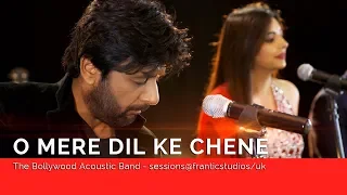 O MERE DIL KE CHENE - The Bollywood Acoustic Band