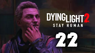 ХУАН Dying Light 2: Stay Human прохождение на русском - #22