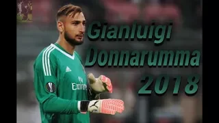 Gianluigi Donnarumma atajadas 2018| A.C  Milan