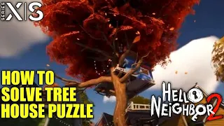 How to Solve Tree House Puzzle HELLO NEIGHBOR 2 Tree House Puzzle|Hello Neighbor 2 Puzzle Tree House