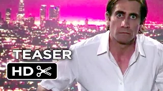 Nightcrawler Teaser (2014) - Jake Gyllenhaal Drama