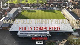 WAKEFIELD TRINITY STADIUM (FULLY COMPLETED) (4K) #dji