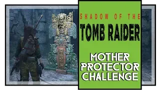 Shadow of the Tomb Raider Mother Protector Challenge Tomb Walkthrough