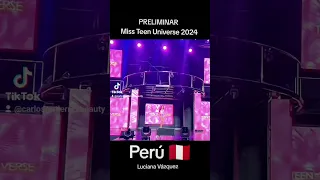 Preliminar Miss Teen Universe 2024 #teenperu #peru