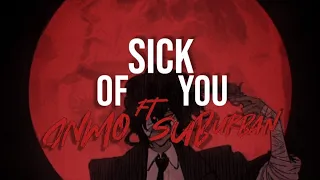 DNMO ft. Sub Urban - Sick of You (sub esp/lyrics)