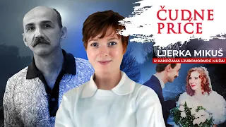 ČUDNE PRIČE 207 - LJERKA MIKUŠ u kandžama ljubomornog muža❗