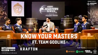 Know Your Masters Ft. @GodLikeEsportss | BGMI Master Series 2022 #RaiseYourGame