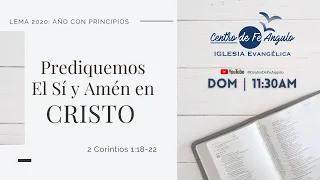 Prediquemos El Sí y Amén en Cristo - 2 Corintios 1:18-22