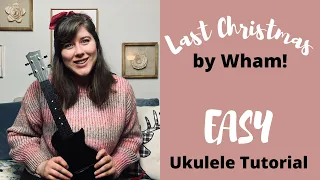 Last Christmas by Wham! Ukulele Tutorial and Playthrough | Cory Teaches Music