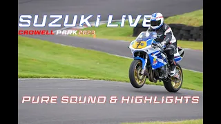 Suzuki Live Cadwell Park - Pure Sound & Highlights! - 15/16th July 2023
