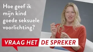 Seksuele voorlichting - hoe doe je dat? Arjet Borger geeft antwoord.