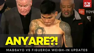 Anyare dun?! Magsayo vs Figueroa Weigh-in details | Made it on the 2nd try