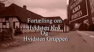 Fortælling om Hvidsten Kro og Hvidsten Gruppen