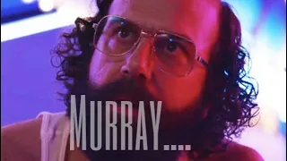 Murray Bauman being the best character in stranger things for 2 minutes and 12 seconds straight.