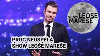 Tohle je důvod, proč neuspěla Show Leoše Mareše | Honza Dědek