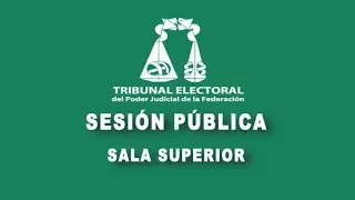 Sesión Pública - Miércoles 18 Abril 2018 - TEPJF