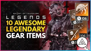 Ghost of Tsushima Legends | 10 Awesome Legendary Gear Items