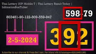 Thai Lottery 3UP Middle T | Thai Lottery Result Today | InformationBoxTicket 2-5-2024