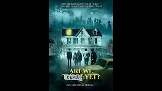 Are We Dead Yet Trailer 2019 Arrow FrightFest Official Selection