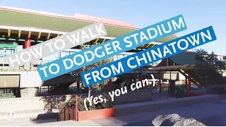 How To Walk to Dodger Stadium from Chinatown (yes, you can)