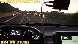 4 VIAGEM NORDESTE - BR251 MONTES CLAROS - INICIANDO SEGUNDO DIA