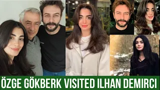 Özge yagiz and Gökberk demirci Visited Ilhan Demirci
