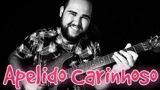 Gusttavo Lima | Apelido Carinhoso by Patrick Souza (Versão Completa)