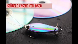 Señuelo  Luminosos casero con Discos // #Homemade Fishing Lure with Disc