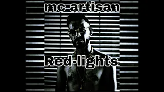 mc artisan - red-lights (slowed+reverb)