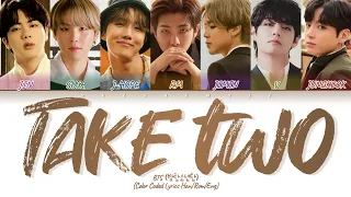[CC해석/발음] BTS 'Take Two' Lyrics (방탄소년단 테이크투 가사해석) (Color Coded Lyrics)