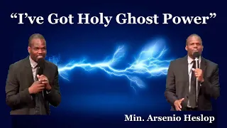 "I've Got Holy Ghost Power" | Min. Arsenio Heslop | Youth Sunday | April 28, 2024 | Sermon Only