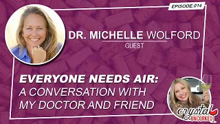 Everyone Needs Air  A Conversation With My Doctor And Friend, Dr  Michelle Wolford