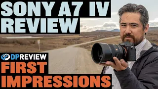 Sony a7 IV First Impressions Review