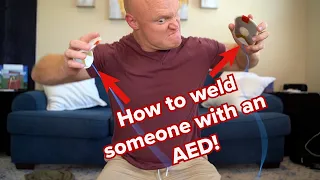 How to weld someone with an AED!