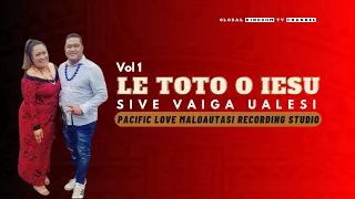 Sive Vaiga Ualesi - Le Toto O Iesu (Official Music Video 2022) New Samoan Gospel Song