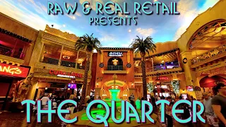 THE REAL TOURS: #38 The Quarter at Tropicana - Raw & Real Retail